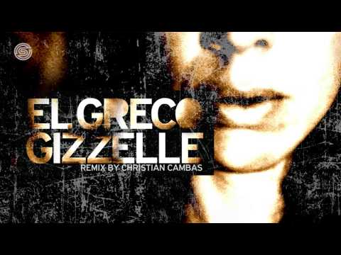 El Greco aka G.Pal - Gizzelle (Christian Cambas Remix) [Swift Records]