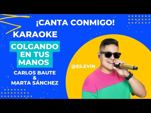 Colgando En Tus Manos - Carlos Baute & Marta Sanchez (KARAOKE DUO) - Canta Conmigo!