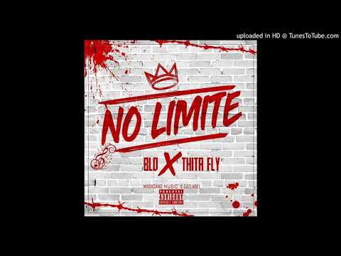 Thita Fly (G.A.Z Label) X BLD (Mada GanG ) - NO LIMITE