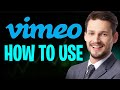 Vimeo Video Tutorial 2026 How To Use Vimeo Vimeo Account Setup