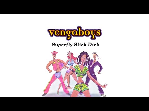 Vengaboys - Superfly Slick Dick (Alex K Mix)