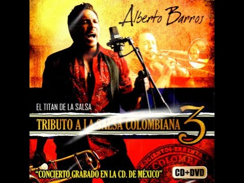 Alberto Barros – Tributo a la Salsa Colombiana 3