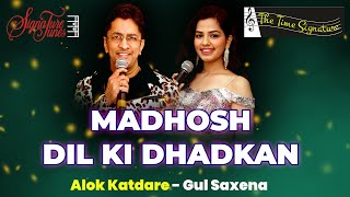 Download lagu MADHOSH DIL KI DHADKAN CHUP SI YEH TANAHAI I ALOK KATDARE I GUL SAXENA I THE TIME SIGNATURE mp3 Download lagu MADHOSH DIL KI DHADKAN CHUP SI YEH TANAHAI I ALOK KATDARE I GUL SAXENA I THE TIME SIGNATURE mp3