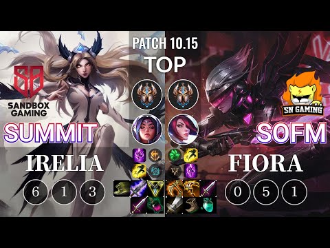 SB Summit Irelia vs SN SofM Fiora Top - KR Patch 10.15