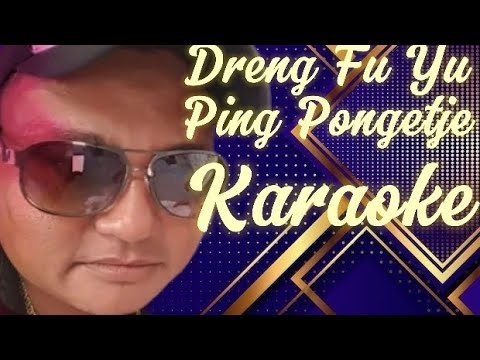 Dreng Fu Ju - Ping Pongetje Karaoke @marcovickaraoke