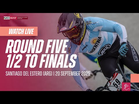 LIVE - Round Five: 1/2 Finals to Finals | 2025 UCI BMX Racing World Cup