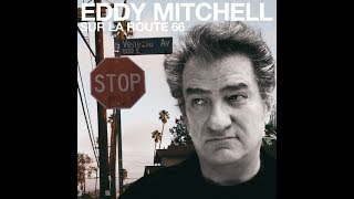 Eddy Mitchell   Sur la route 66             2003