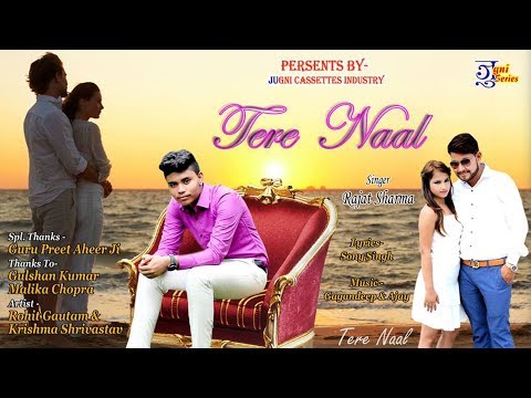 Rajat sharma Tere Naal By Rajat Sharma