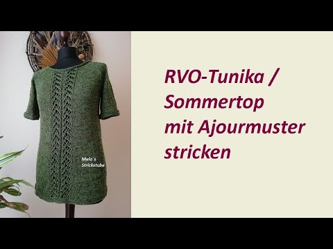 Ragmela 72 - RVO-Tunika mit Ajourmuster stricken