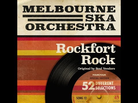 Melbourne Ska Orchestra - Rockfort Rock (Originally By Sound Dimensions)