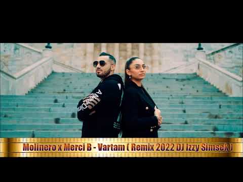 molinero X Merci B - Vartam ( Remix 2022 DJ Izzy Simsek )