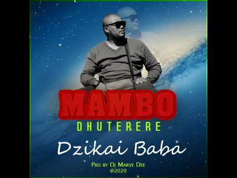 Mambo Dhuterere_Dzikai Baba (Official Audio)