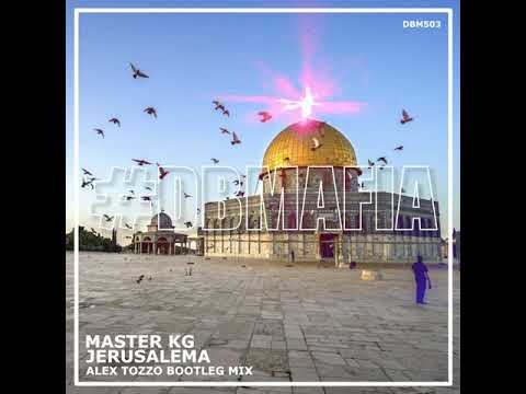 Master KG - Jerusalema (Alex Tozzo Bootleg Mix)