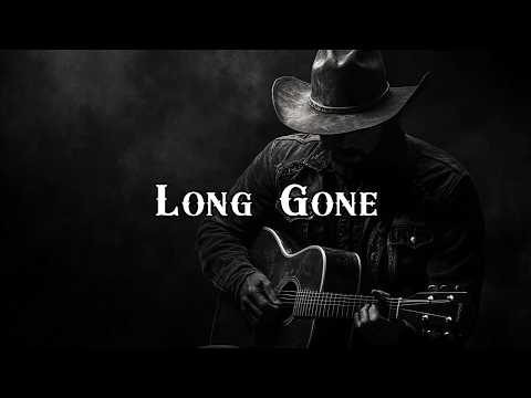Long Gone
