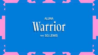 Aluna - Warrior (Ft Sg Lewis) video