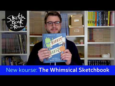 The Whimsical Sketchbook - Mike Lowery