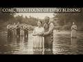 You’ve Never Heard Come Thou Fount of Every Blessing Like This (Appalachian Folk Duet)