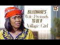 Billionaire's Wife Pretends To B A Village Girl TANA ADELANA Nigerian Movies 2024 Latest Full Movies