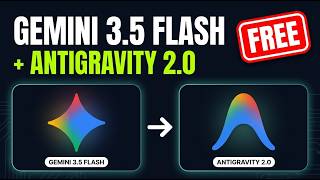 Gemini 3.5 Flash + Antigravity 2.0 = INSANE Coding (FREE)