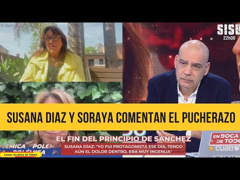 SUSANA DIAZ Y SORAYA HABLAN DE LA URNA ESCONDIDA DE SANCHEZ