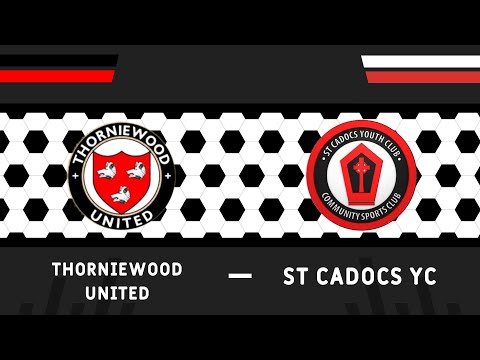 Thorniewood United vs St Cadoc's YC - Match Highlights