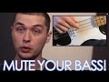 Bass Muting Technique (Controlling Your Tone)