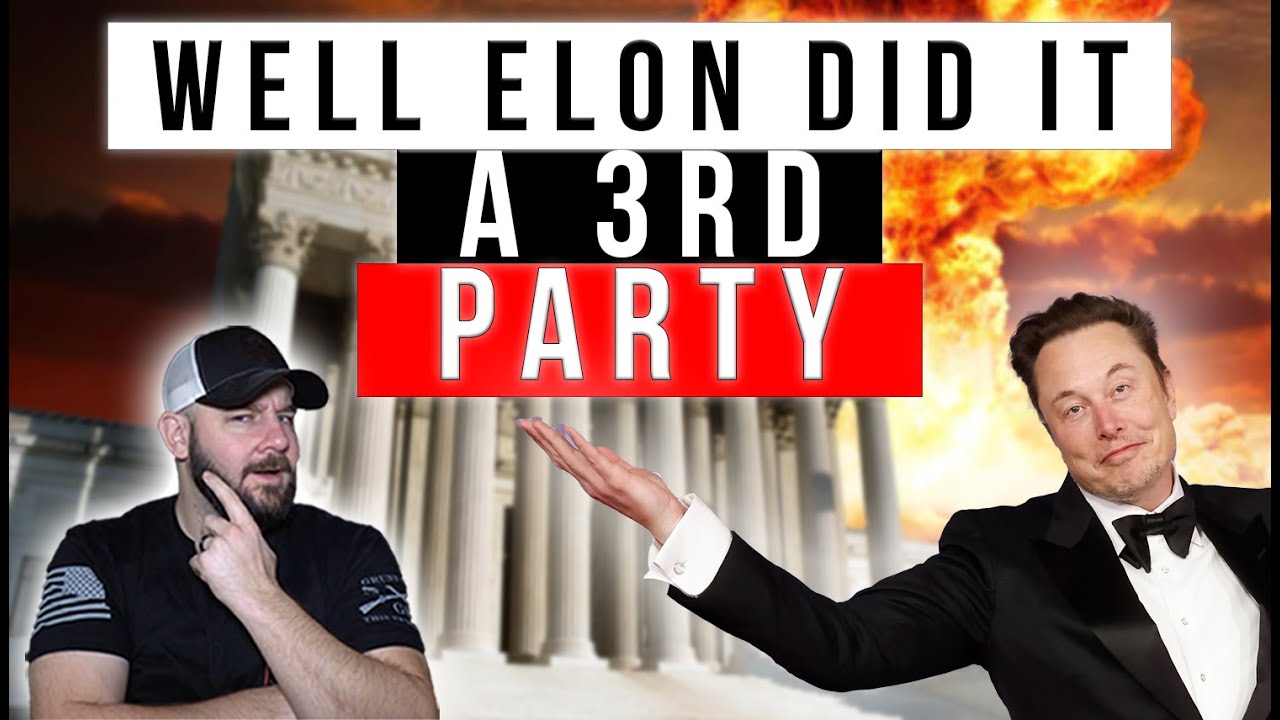 BREAKING NOW LIVE: Elon LAUNCHES 3rd Party | HUGE Ramifications | We Got An AWB Last 3rd Party Try