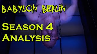 Babylon Berlin Season 4 Analysis