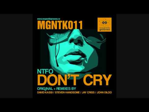 NTFO - Don't Cry (David Kassi Remix)