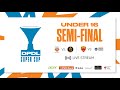 DPDL SUPER CUP | UNDER 16 | SEMI FINAL | LIVE