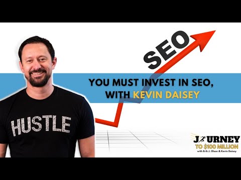 You Must Invest In SEO | Journey to $100 Million
