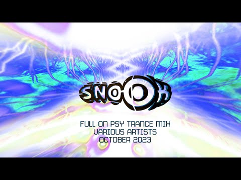 SNoOK - Full On Psy Trance Mix - 148 to 150 BPM - October 2023 - Various Artists