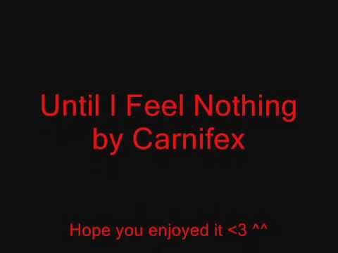 Carnifex - Until I Feel Nothing [With Lyrics]