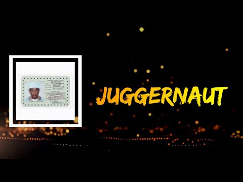 Tyler - JUGGERNAUT (Lyrics)