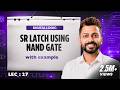 SR Latch Using NAND Gate NAND SR Latch Digital Electronics