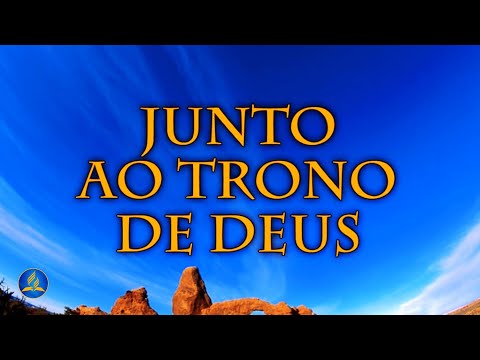 Hinário Adventista 446 - JUNTO AO TRONO DE DEUS