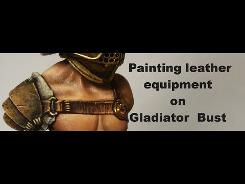 GLADIATOR  90mm BUST: Painting leather elements with acrylic