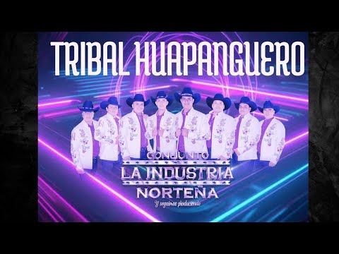 El Tribal Huapanguero Conjunto la Industria Norteña