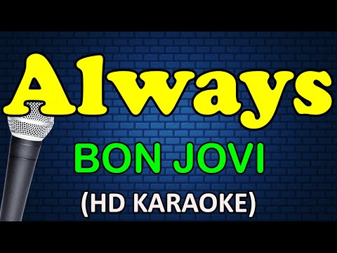 ALWAYS - Bon Jovi (HD Karaoke)