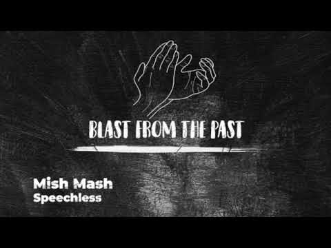 Mish Mash - Speechless