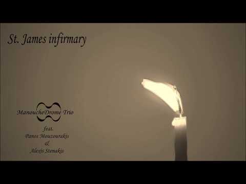 Manouchedrome Trio ft. Panos Mouzourakis & Alexis Stenakis - St. James Infirmary