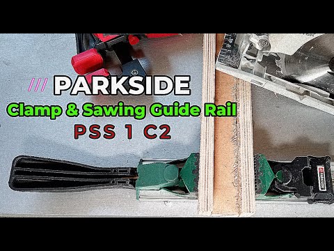 PARKSIDE PSS 1 C2 [ Clamp & Sawing Guide Rail ]