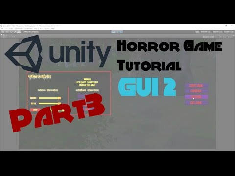 Unity5 Horror  Game Tutorial (Part3) * Settings GUI, Coding!*