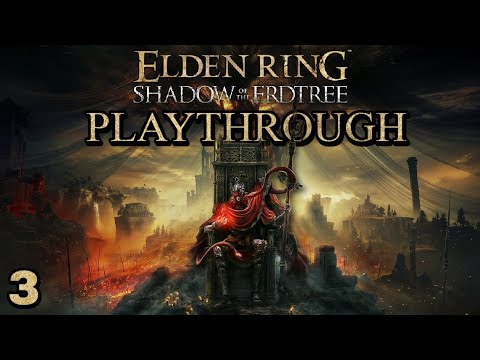 Elden Ring: Shadow Of The Erdtree Full Playthrough -Dexterity Build Now! (Part 3)
