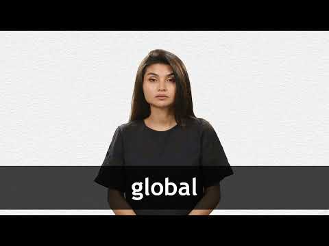 GLOBAL definition and meaning | Collins English Dictionary