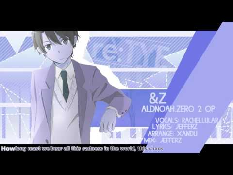 "&Z" English Cover - Aldnoah.Zero 2 OP [feat. Rachellular + Friends]