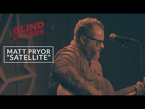 Matt Pryor - "Satellite" | Blind Covers Session