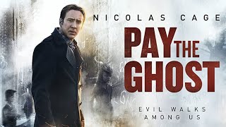 Pay the Ghost 2015 Film | Nicolas Cage video
