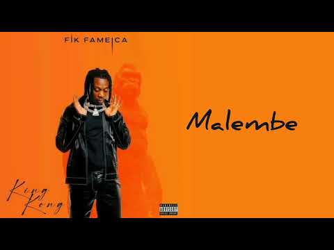 Fik Fameica - malembe ( official audio ) [ King Kong Album ]