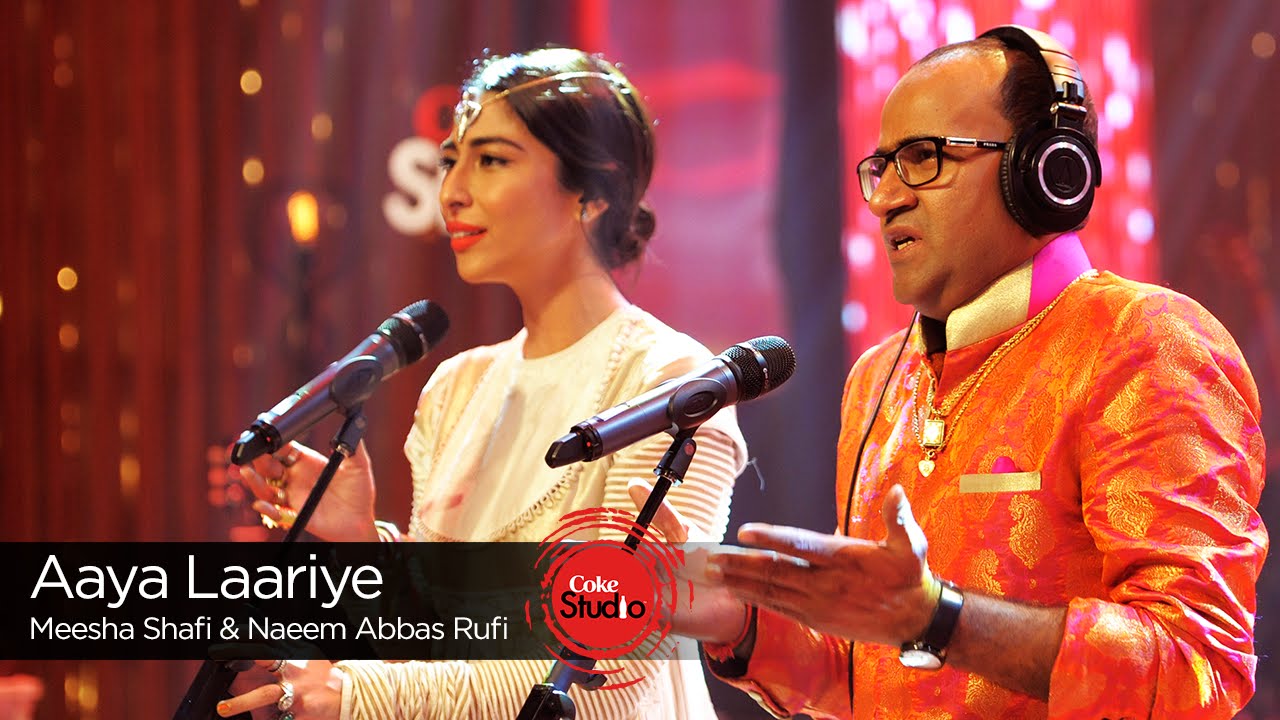 Aaya Laariye Lyrics  | Coke Studio Pakistan – Season 9 | Qurat-ul-Ain Balouch, Junaid Khan | Naeem Abbas Rufi, Meesha Shafi | Shuja Haider